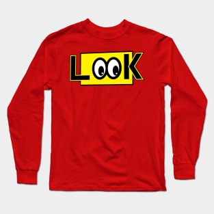 Look out Long Sleeve T-Shirt